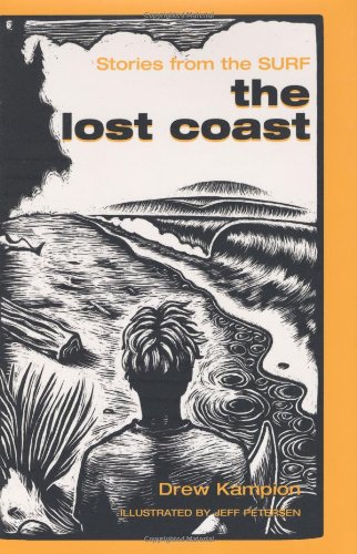 Lost Coast Stories from the Surf  2004 9781586852146 Front Cover