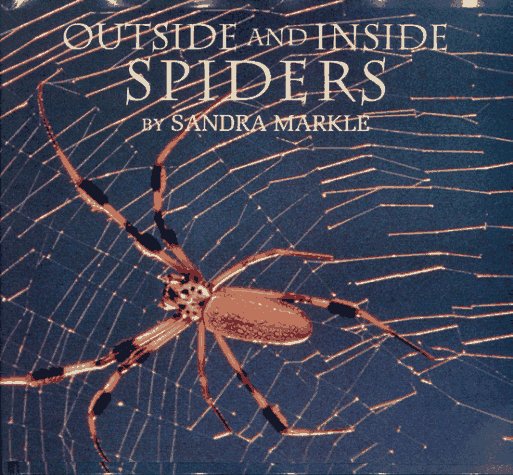 Outside and Inside Spiders  1994 9780027623147 Front Cover