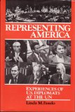 Representing America Experiences of U.S. Diplomats at the UN  1984 9780030704147 Front Cover