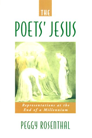 Poets' Jesus Representations at the End of a Millennium  2000 9780195131147 Front Cover