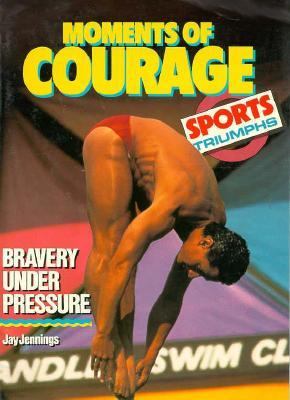 Moments of Courage N/A 9780382241147 Front Cover