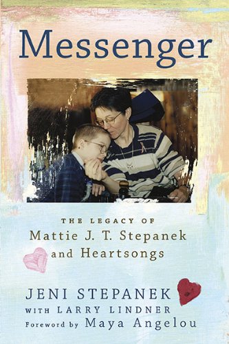 Messenger The Legacy of Mattie J. T. Stepanek and Heartsongs N/A 9780451231147 Front Cover
