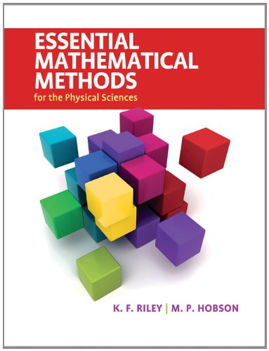 Essential Mathematical Methods for the Physical Sciences   2010 9780521761147 Front Cover