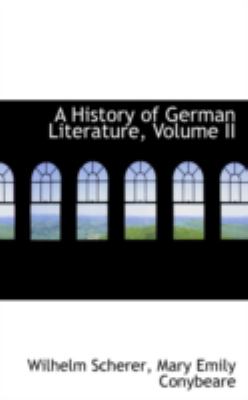 A History of German Literature:   2008 9780559366147 Front Cover