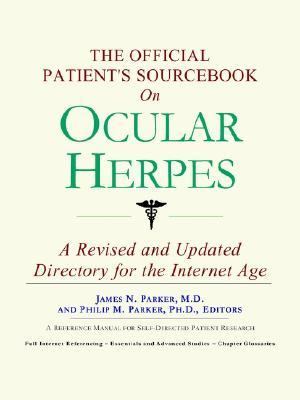 Official Patient's Sourcebook on Ocular Herpes  N/A 9780597832147 Front Cover