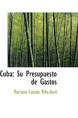 Cuba: Su Presupuesto De Gastos  2009 9781103993147 Front Cover