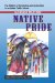 Native Pride The Politics of Curriculum and Instruction in an Urban Public School  2010 9781572739147 Front Cover