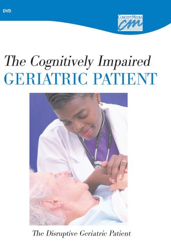 Disruptive Geriatric Patient DVD   2007 9781602320147 Front Cover