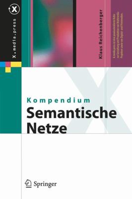 Kompendium Semantische Netze: Konzepte, Technologie, Modellierung  2010 9783642043147 Front Cover