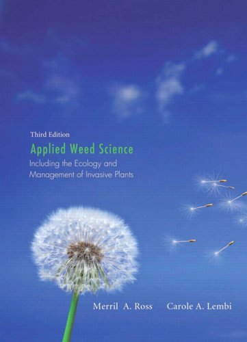 Applied Weed Science Including the Ecology and Management of Invasive Plants 3rd 2009 9780135028148 Front Cover