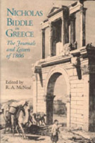 Nicholas Biddle in Greece The Journals and Letters Of 1806  1993 9780271009148 Front Cover