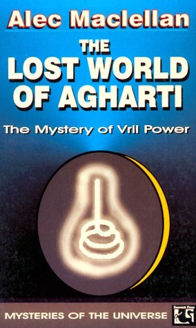 Lost World of Agharti The Mystery of Vril Power  2001 9780285633148 Front Cover
