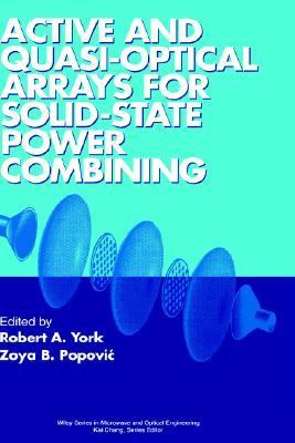 Active and Quasi-Optical Arrays for Solid-State Power Combining   1997 9780471146148 Front Cover