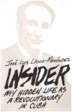 Insider My Hidden Life as a Revolutionary in Cuba N/A 9780553051148 Front Cover