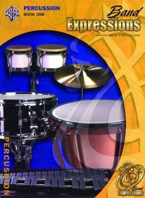 Band Expressions, Book One: Percussion  2004 9780757918148 Front Cover
