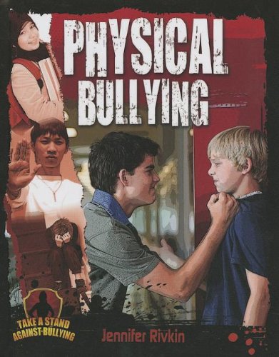 Physical Bullying   2013 9780778779148 Front Cover