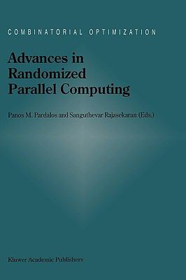 Advances in Randomized Parallel Computing   1999 9780792357148 Front Cover
