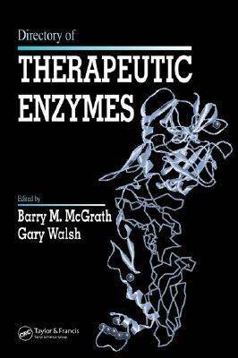 Directory of Therapeutic Enzymes   2006 9780849327148 Front Cover