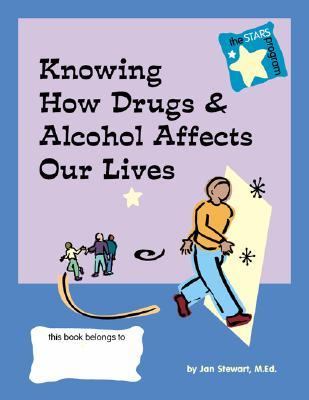 STARS: How Drugs and Alcohol Affect Us  N/A 9780897933148 Front Cover
