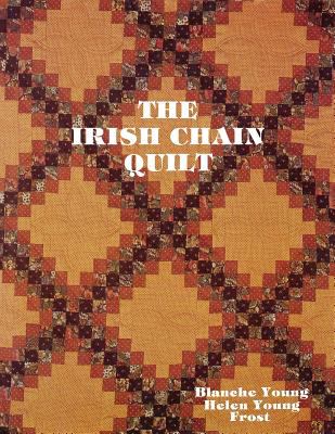 Irish Chain Quilt  Revised  9780914881148 Front Cover