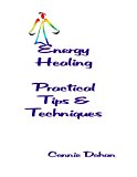 Energy Healing - Practical Tips and Techniques  N/A 9781489573148 Front Cover