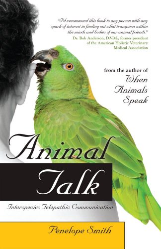 Animal Talk Interspecies Telepathic Communication  2008 9781582702148 Front Cover