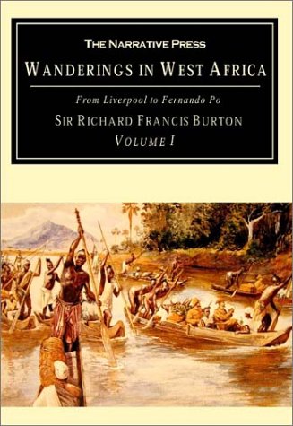 Wanderings in West Africa From Liverpool to Fernando Po  2001 9781589761148 Front Cover