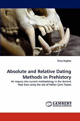 Absolute and Relative Dating Methods in Prehistory  N/A 9783843371148 Front Cover