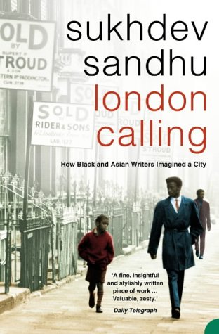 London Calling How Black and Asian Writers Imagined a City  2004 9780006532149 Front Cover