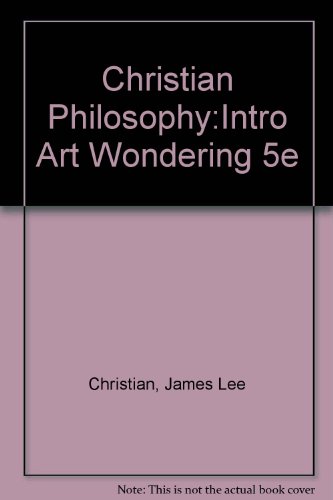 Philosophy : An Introduction to the Art of Wondering 5th 1990 9780030304149 Front Cover