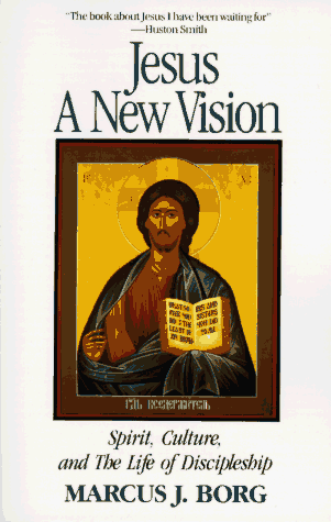 Jesus, a New Vision Spirit, Culture, and the Life of Discipleship Reprint  9780060608149 Front Cover