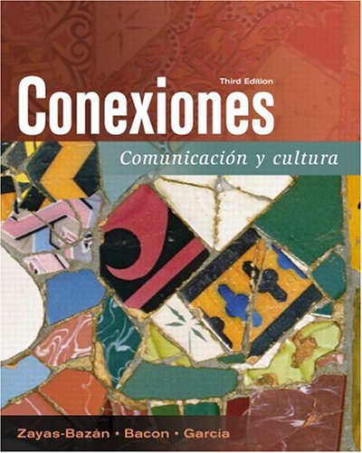 Conexiones Comunicaciï¿½n y Cultura 3rd 2006 (Revised) 9780131933149 Front Cover
