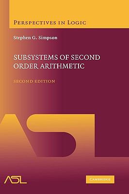 Subsystems of Second-Order Arithmetic  2nd 2010 9780521150149 Front Cover