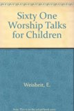 Sixty-One Worship Talks for Children Revised  9780570037149 Front Cover