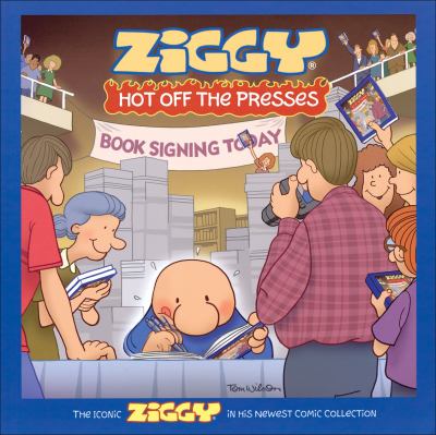 Ziggy Hot off the Presses A Cartoon Collection  2009 9780740784149 Front Cover