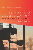 Servants of Globalization Migration and Domestic Work, Second Edition 2nd 2015 9780804796149 Front Cover