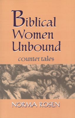 Biblical Women Unbound Counter-Tales  2001 9780827607149 Front Cover