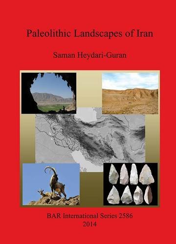 Paleolithic Landscapes of Iran   2014 9781407312149 Front Cover