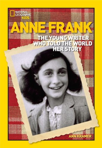 World History Biographies: Anne Frank The Young Writer Who Told the World Her Story  2009 9781426304149 Front Cover