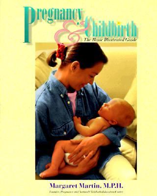 Pregnancy and Childbirth The Basic Illustrated Guide  1997 9781555611149 Front Cover