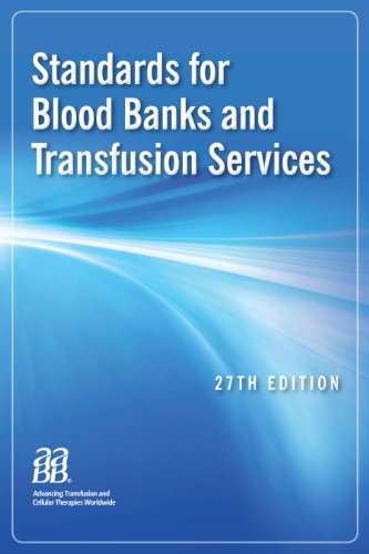 Standards for Blood Banks and Transfusion Services:  2011 9781563953149 Front Cover