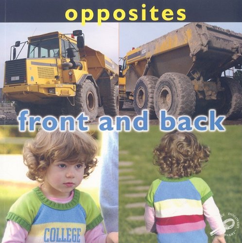 Opposites Front and Back  2009 9781604728149 Front Cover