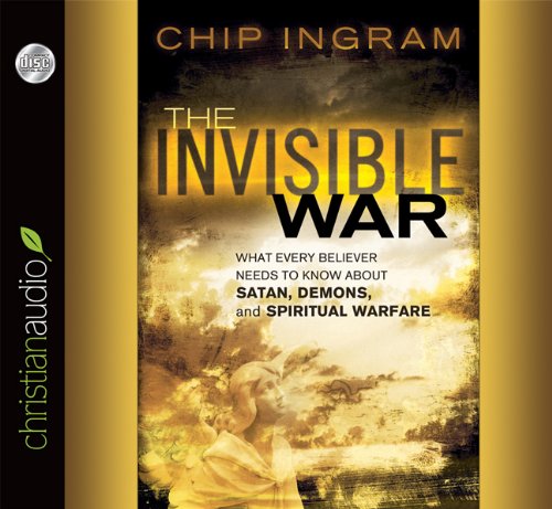 The Invisible War: What Every Believer Needs to Know About Satan, Demons, and Spiritual Warfare  2013 9781610457149 Front Cover