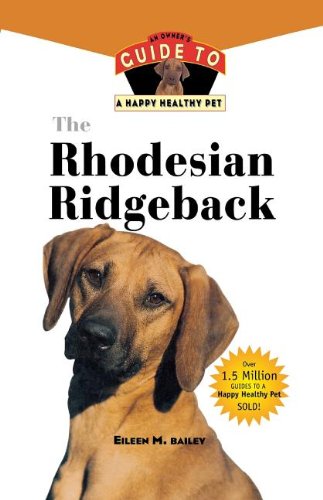 Rhodesian Ridgeback An Owner's Guide to a Happy Healthy Pet N/A 9781630260149 Front Cover