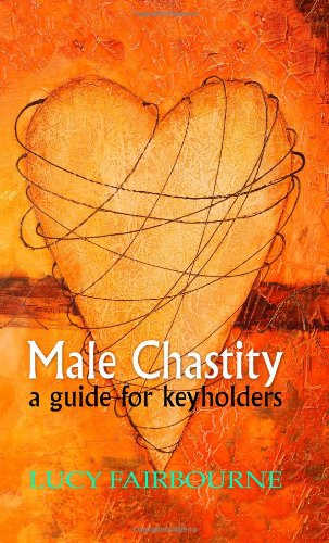 Male Chastity A Guide for Keyholders N/A 9781905605149 Front Cover