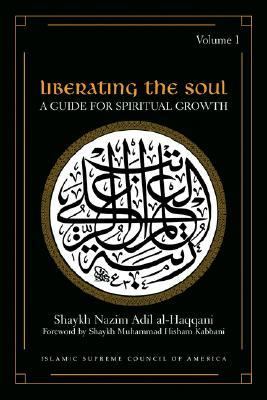 Liberating the Soul : A Guide for Spiritual Growth  2002 9781930409149 Front Cover