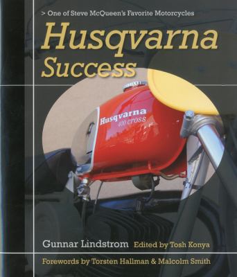 Husqvarna Success One of Steve McQueen's Favorite Motorcycles N/A 9781935350149 Front Cover