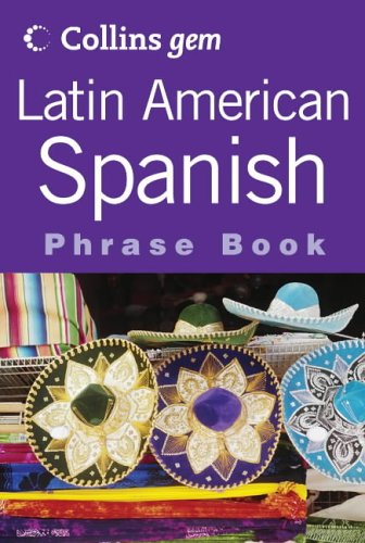 Gem Latin American Spanish Phrase Book   2005 9780007201150 Front Cover