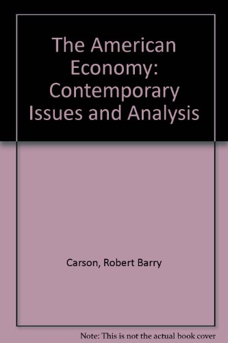 American Economy : Contemporary Problems and Analysis 1st (Student Manual, Study Guide, etc.) 9780023195150 Front Cover