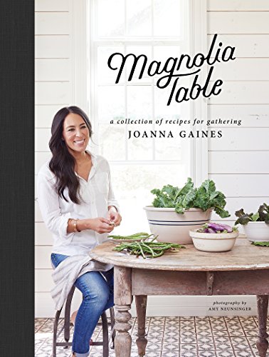 Magnolia Table A Collection of Recipes for Gathering  2018 9780062820150 Front Cover